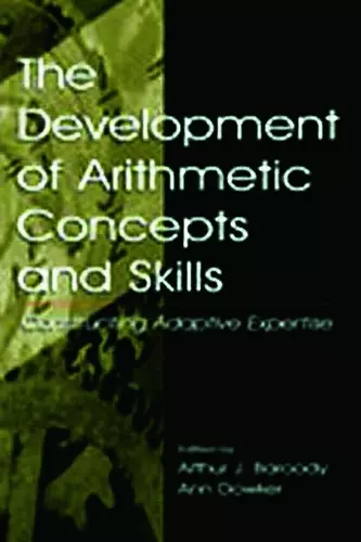 The Development of Arithmetic Concepts and Skills cover