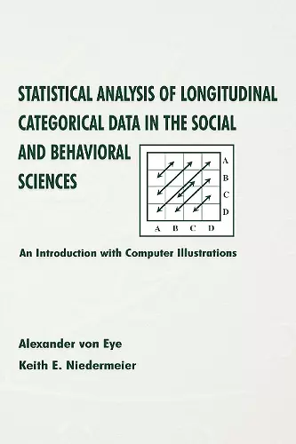 Statistical Analysis of Longitudinal Categorical Data in the Social and Behavioral Sciences cover