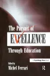 The Pursuit of Excellence Through Education cover