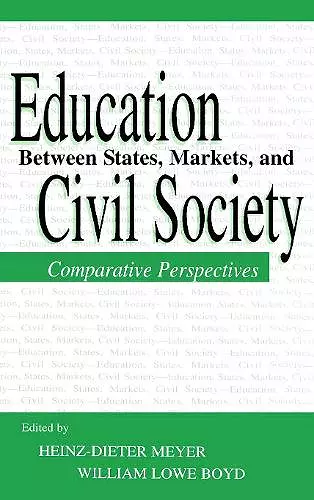 Education Between State, Markets, and Civil Society cover