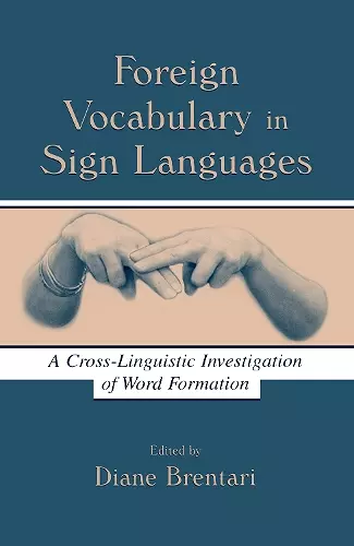 Foreign Vocabulary in Sign Languages cover