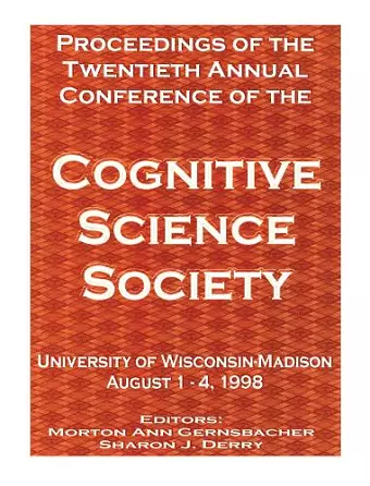 Proceedings of the Twentieth Annual Conference of the Cognitive Science Society cover