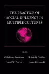 The Practice of Social influence in Multiple Cultures cover