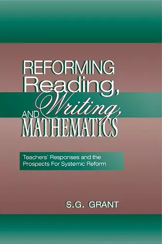 Reforming Reading, Writing, and Mathematics cover