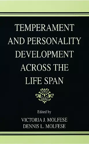 Temperament and Personality Development Across the Life Span cover