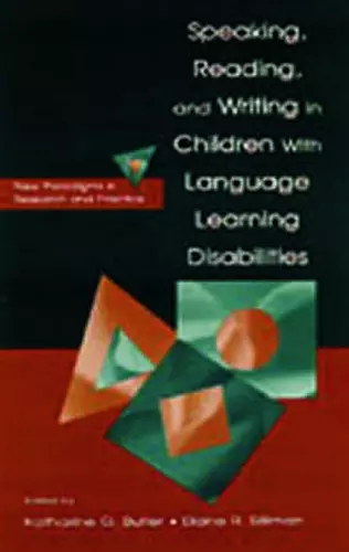 Speaking, Reading, and Writing in Children With Language Learning Disabilities cover