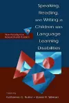 Speaking, Reading, and Writing in Children With Language Learning Disabilities cover