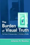 The Burden of Visual Truth cover