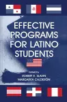 Effective Programs for Latino Students cover