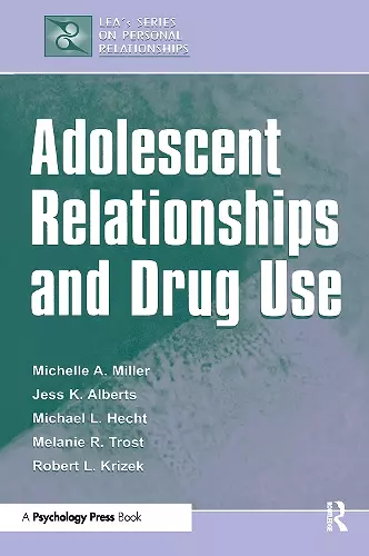 Adolescent Relationships and Drug Use cover