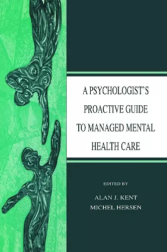 A Psychologist's Proactive Guide to Managed Mental Health Care cover