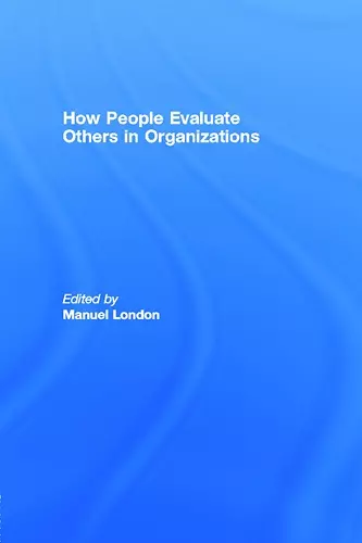 How People Evaluate Others in Organizations cover