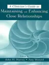 A Clinician's Guide to Maintaining and Enhancing Close Relationships cover