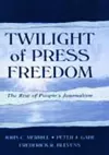 Twilight of Press Freedom cover