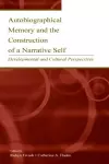 Autobiographical Memory and the Construction of A Narrative Self cover