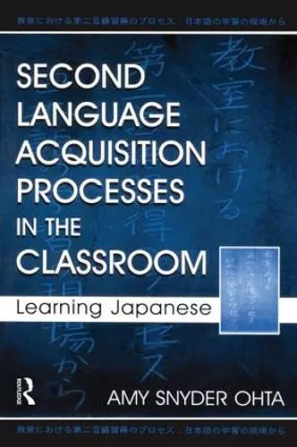 Second Language Acquisition Processes in the Classroom cover