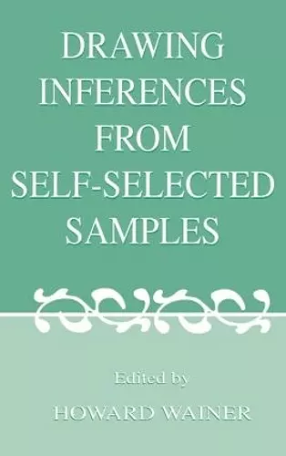 Drawing Inferences From Self-selected Samples cover