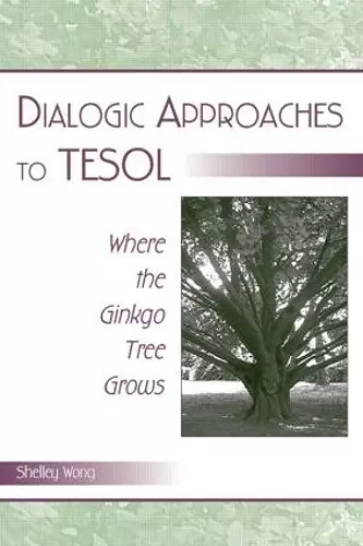 Dialogic Approaches to TESOL cover