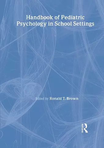 Handbook of Pediatric Psychology in School Settings cover