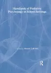 Handbook of Pediatric Psychology in School Settings cover