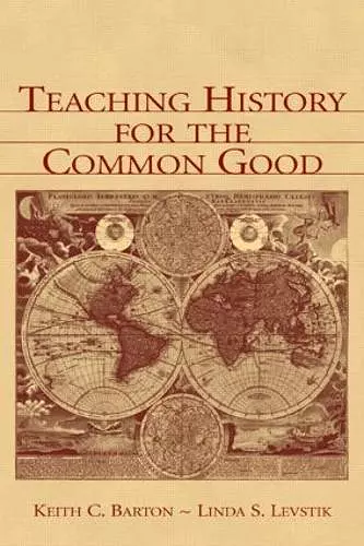 Teaching History for the Common Good cover