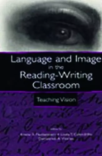 Language and Image in the Reading-Writing Classroom cover