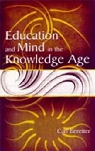 Education and Mind in the Knowledge Age cover