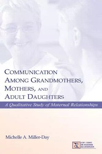 Communication Among Grandmothers, Mothers, and Adult Daughters cover