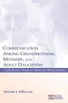 Communication Among Grandmothers, Mothers, and Adult Daughters cover