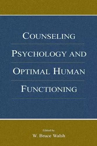 Counseling Psychology and Optimal Human Functioning cover