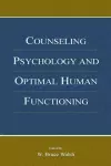 Counseling Psychology and Optimal Human Functioning cover