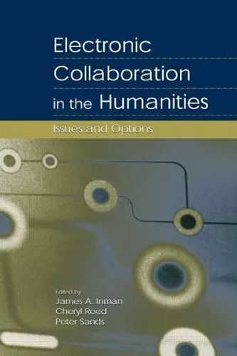 Electronic Collaboration in the Humanities cover