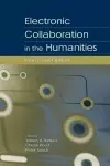 Electronic Collaboration in the Humanities cover