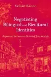 Negotiating Bilingual and Bicultural Identities cover