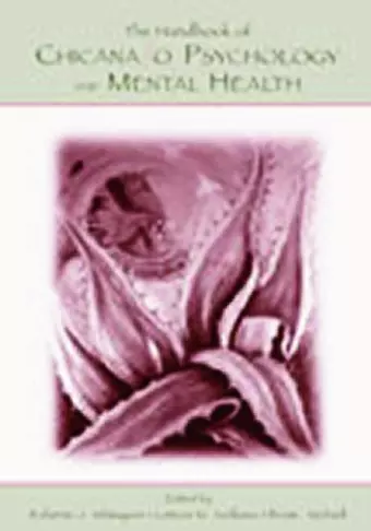 The Handbook of Chicana/o Psychology and Mental Health cover