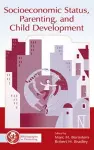 Socioeconomic Status, Parenting, and Child Development cover