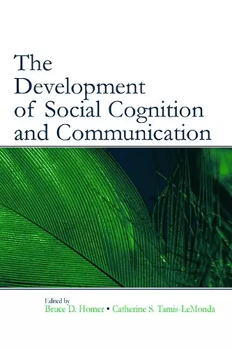 The Development of Social Cognition and Communication cover