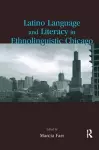 Latino Language and Literacy in Ethnolinguistic Chicago cover