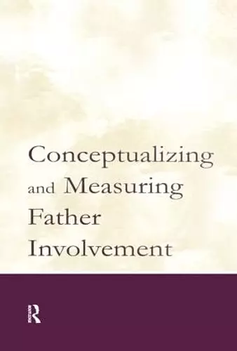 Conceptualizing and Measuring Father Involvement cover