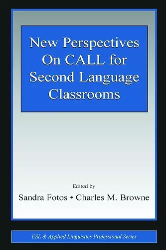 New Perspectives on CALL for Second Language Classrooms cover