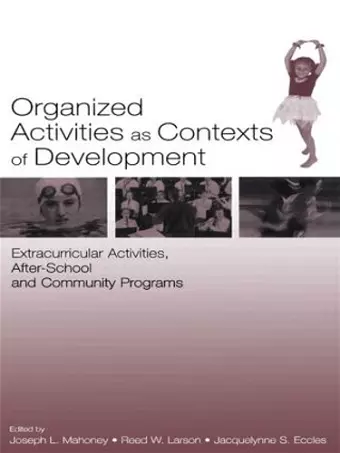 Organized Activities As Contexts of Development cover