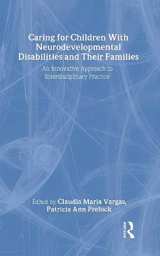 Caring for Children With Neurodevelopmental Disabilities and Their Families cover