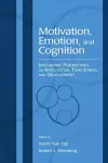 Motivation, Emotion, and Cognition cover