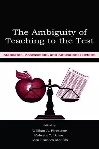 The Ambiguity of Teaching to the Test cover