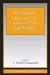 Reclaiming the Local in Language Policy and Practice cover