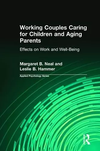 Working Couples Caring for Children and Aging Parents cover