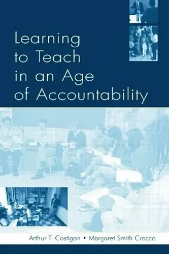 Learning To Teach in an Age of Accountability cover