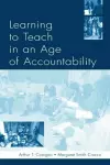 Learning To Teach in an Age of Accountability cover