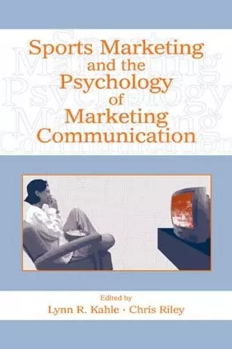 Sports Marketing and the Psychology of Marketing Communication cover