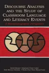 Discourse Analysis and the Study of Classroom Language and Literacy Events cover